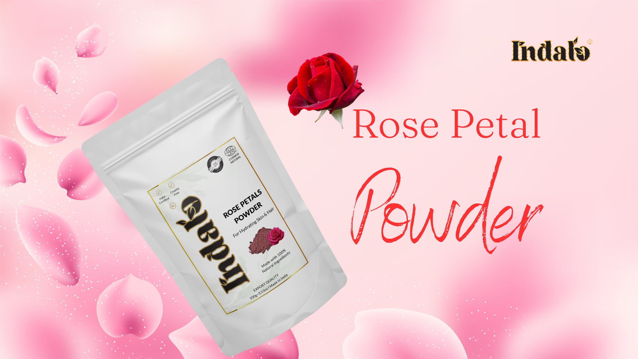 Get Smooth and Radiant Skin with Indalo Rose Petal Powder for Skin and Hair
