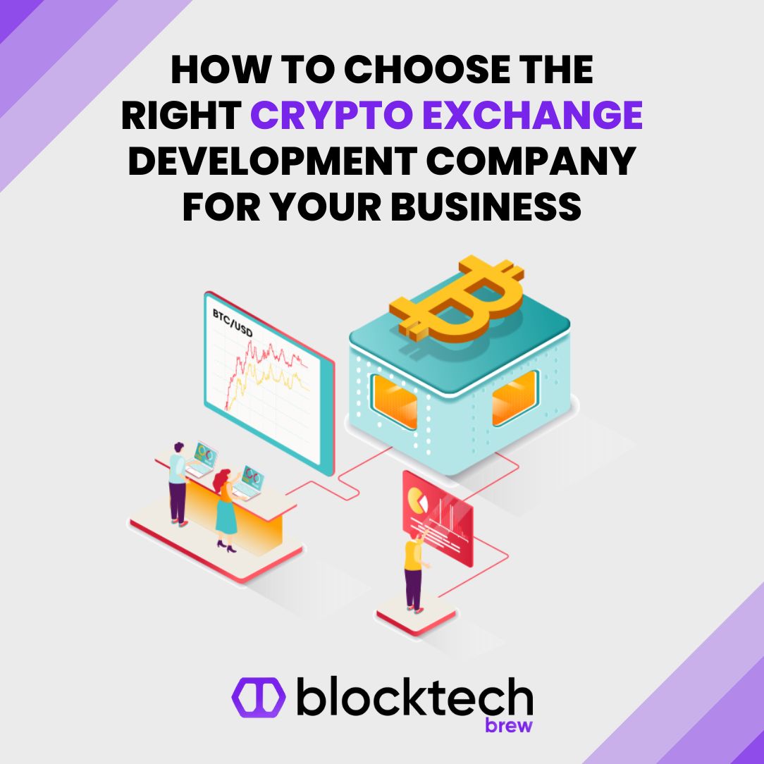 How to Choose the Right Crypto Exchange Development Company for Your Business
