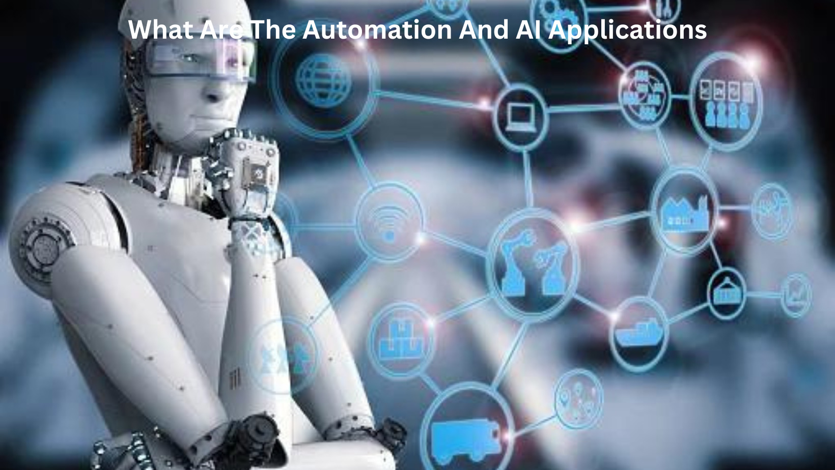What Are The Automation And AI Applications